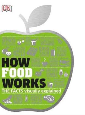 How Food Works: The Facts Visually Explained