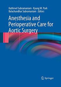 【预订】Anesthesia and Perioperative Care for Aortic Surgery