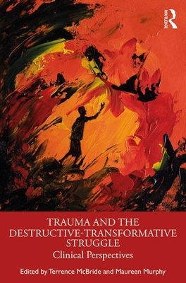 【预订】Trauma and the Destructive-Transformative Struggle