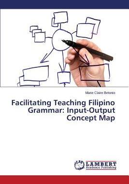 [预订]Facilitating Teaching Filipino Grammar: Input-Output Concept Map 9783659695377