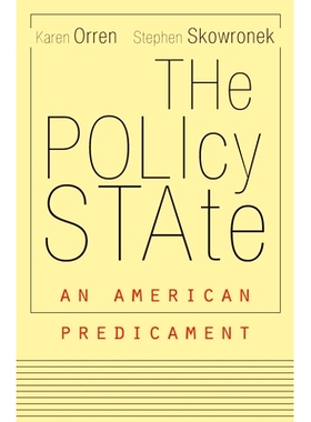 预订 The Policy State: An American Predicament: 9780674728745