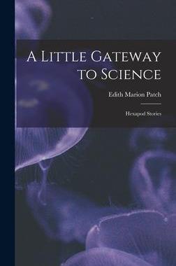 [预订]A Little Gateway to Science: Hexapod Stories 9781016659734