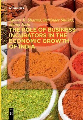 [预订]The Role of Business Incubators in the Economic Growth of India 9783110754674