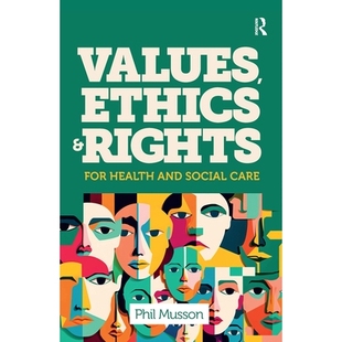 Social Values for 预订 Care 伦理与权利 and 价值观 Ethics 9781041057840 Rights 健康与社会护理 Health