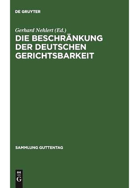 预订 Die Beschränkung der deutschen Gerichtsbarkeit: Die Gesetzgebung der Besatzungsmächte, insbesondere Gesetze Nr. 2