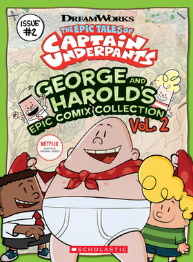 【预订】George and Harold’s Epic Comix Collection Vol. 2 (the Epic Tales of Captain Underpants Tv), 2