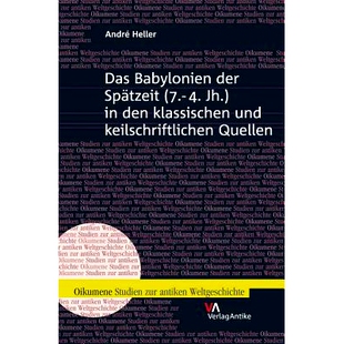 预订 Das Babylonien der Spätzeit (7.-4. Jh.) in den klassischen und keilschriftlichen Quellen 古典和楔形文字资料中的巴