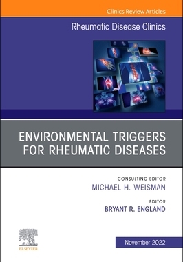 【预订】Environmental Triggers for Rheumatic Diseases, an Issue of Rheumatic 9780323986670
