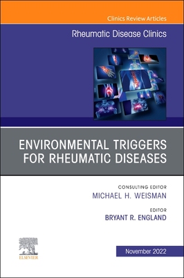 【预订】Environmental Triggers for Rheumatic Diseases, an Issue of Rheumatic 9780323986670