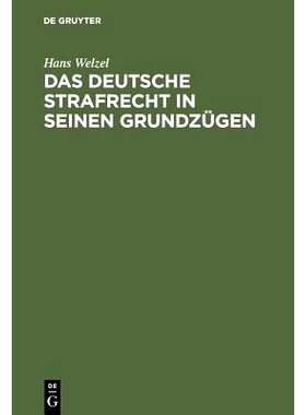 预订 Das deutsche Strafrecht in seinen Grundzügen: Eine systematische Darstellung: 9783111161495