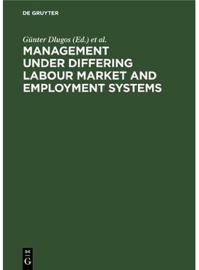 预订 Management Under Differing Labour Market and Employment Systems 不同劳动力市场和雇佣制度下的管理: 9783110109474