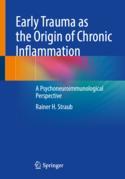 【预订】Early Trauma as the Origin of Chronic Inflammation 9783662667507