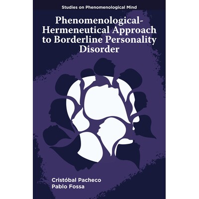 预订 Phenomenological-Hermeneutical Approach to Borderline Personality Disorder 边缘型人格障碍的现象学-诠释学方法 978180