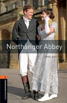 【预订】Oxford Bookworms Library: Level 2:: Northanger Abbey : Graded readers for secondary and adult learners
