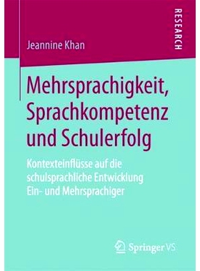 预订 Mehrsprachigkeit, Sprachkompetenz und Schulerfolg: Kontexteinflüsse auf die schulsprachliche Entwicklung Ein- und