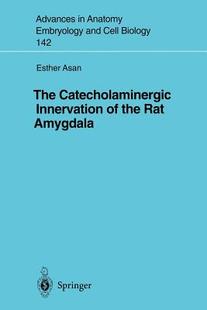 【预订】The Catecholaminergic Innervation of the Rat Amygdala