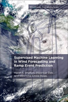 【预订】Supervised Machine Learning in Wind Forecasting and Ramp Event Prediction