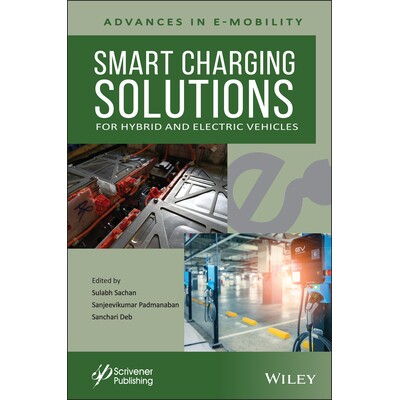 预订 Smart Charging Solutions for Hybrid and Electric Vehicles 混合动力与电动汽车的智能充电解决方案: 9781119768951