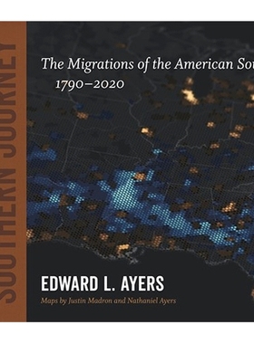 预订 Southern Journey: The Migrations of the American South, 1790-2020 《南方之旅：美国南方的迁徙》，1790-2020年: 978080