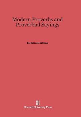 [预订]Modern Proverbs and Proverbial Sayings 9780674864160