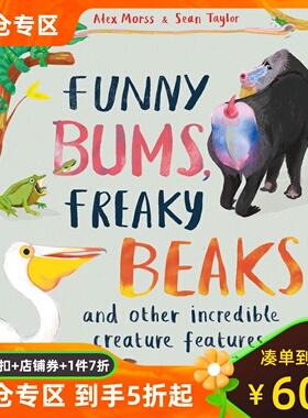 英文原版 动物趣知识 Sarah Edmonds插画 科普绘本 精装 Funny Bums, Freaky Beaks: and Other Incredible Creature Features