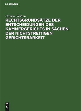 预订 Rechtsgrundsätze der Entscheidungen des Kammergerichts in Sachen der nichtstreitigen Gerichtsbarkeit: Neue Folge.