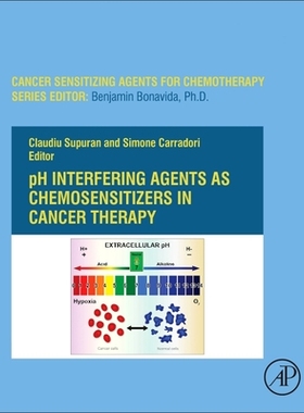 【预订】Ph-Interfering Agents as Chemosensitizers in Cancer Therapy, Volume 10