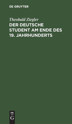 【预订】Der deutsche Student am Ende des 19. Jahrhunderts 9783111144344