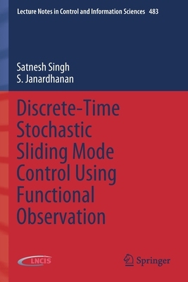 【预订】Discrete-Time Stochastic Sliding Mode Control Using Functional Observation