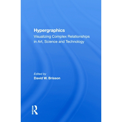 预订 Hypergraphics: Visualizing Complex Relationships in Arts, Science, and Technololgy: 9780367018207