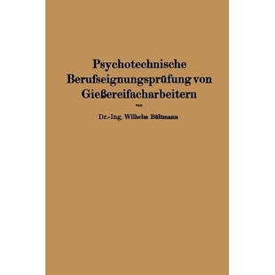 Gießereifacharbeitern 预订 von Berufseignungsprüfung 9783662405895 Psychotechnische