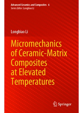 预订 Micromechanics of Ceramic-Matrix Composites at Elevated Temperatures 陶瓷基复合材料在高温下的微观力学: 978981971296