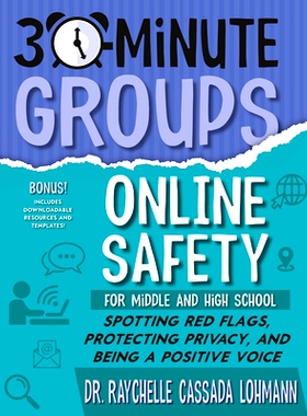 预订 30-Minute Groups: Online Safety: Spotting Red Flags, Protecting Privacy, and Being a Positive Voice: 9781965066041