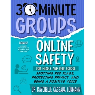 预订 30-Minute Groups: Online Safety: Spotting Red Flags, Protecting Privacy, and Being a Positive Voice: 9781965066041