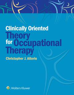 【预订】Clinically-Oriented Theory for Occupational Therapy