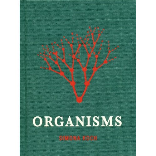 预订 Simona Koch: Organisms 西蒙娜•科赫：有机体: 9783869843865