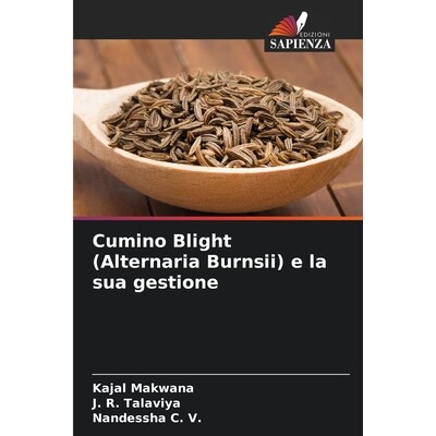 预订 Cumino Blight (Alternaria Burnsii) e la sua gestione: DE: 9786209285301