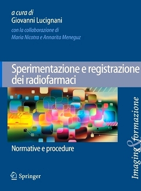 预订 Sperimentazione E Registrazione Dei Radiofarmaci: Normative E Procedure: 9788847028739