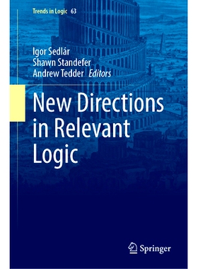 预订 New Directions in Relevant Logic 相关逻辑的新方向: 9783031699399