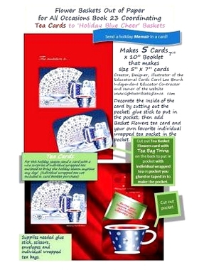预订 FLOWER BASKETS OUT OF PAPER FOR ALL OCCASIONS Book 23 Coordinating Tea Cards: Holiday Blue Cheer: 9781546608844