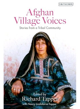 预订 Afghan Village Voices: Stories from a Tribal Community 阿富汗乡村之声：部落社区的故事: 9780755600861