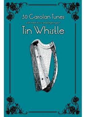 预订 30 Carolan Tunes with Sheet Music and Fingering for Tin Whistle: 9781505532111