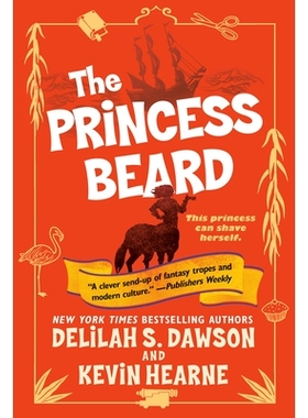 预订 The Princess Beard: The Tales of Pell 胡子公主：佩尔的故事，第3书: 9781524797829