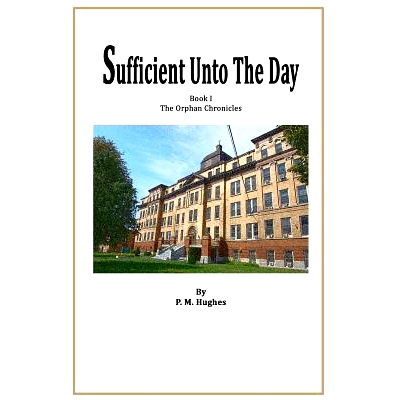 预订 Sufficient Unto The Day: 9781502769411