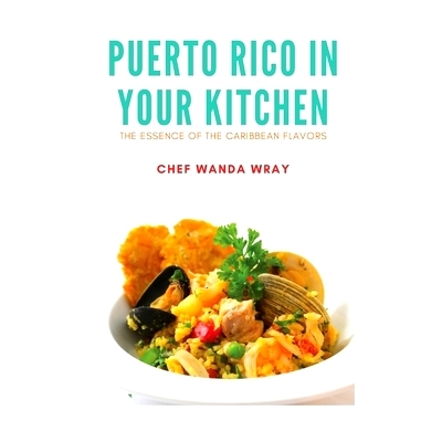 预订 Puerto Rico in your Kitchen: 9798869020338
