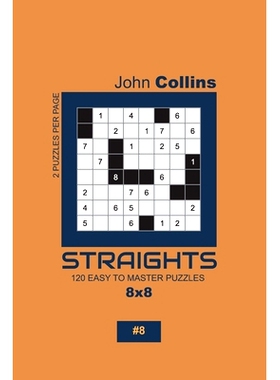 预订 Straights - 120 Easy To Master Puzzles 8x8 - 8: 9781653283736