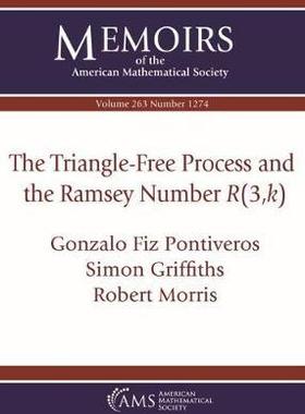 [预订]The Triangle-Free Process and the Ramsey Number $R(3,k)$ 9781470440718