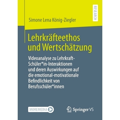 预订 Lehrkräfteethos und Wertschätzung: Videoanalyse zu Lehrkraft-Schüler*in-Interaktionen und deren Auswirkungen auf