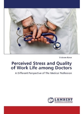 预订 Perceived Stress and Quality of Work Life among Doctors: 9783659373091