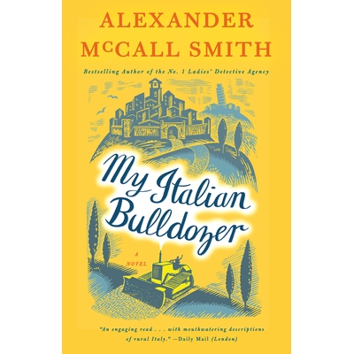 预订 My Italian Bulldozer: A Paul Stuart Novel (1): 9781101972830